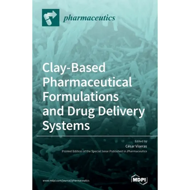 Clay-Based Pharmaceutical Formulations and Drug Delivery Systems