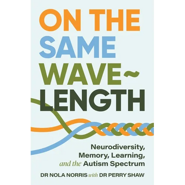 On the Same Wavelength: Neurodiversity, Memory, Learning, and the Autism Spectrum