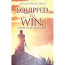 Equipped to Win