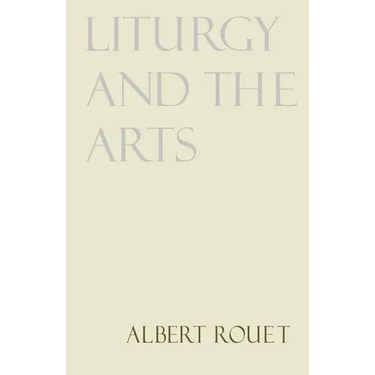 Liturgy and the Arts