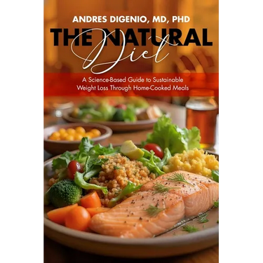 The Natural Diet: A Science-Based Guide to Sustainable Weight Loss Through Home-Cooked Meals