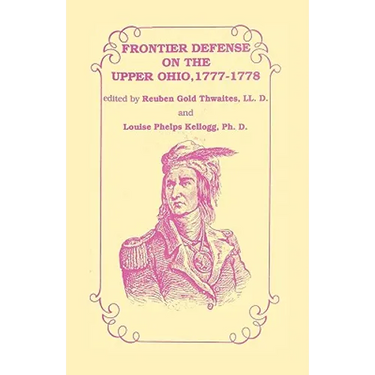 Frontier Defense in the Upper Ohio, 1777-1778