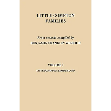 Little Compton Families. Little Compton, Rhode Island. Volume I