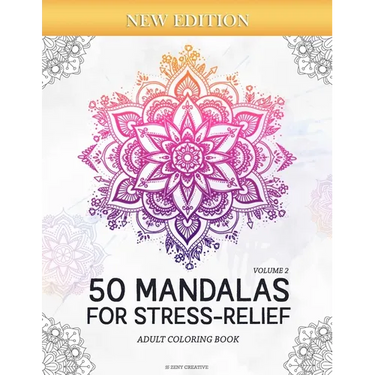 50 Mandalas for Stress-Relief (Volume 2) Adult Coloring Book: Beautiful Mandalas for Stress Relief and Relaxation