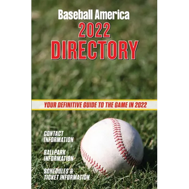 Baseball America 2022 Directory: Who's Who in Baseball, and Where to Find Them.