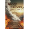 Blood and Bridges
