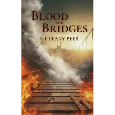 Blood and Bridges