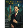 They Return at Evening