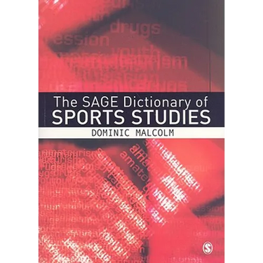 The SAGE Dictionary of Sports Studies