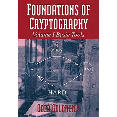 Foundations of Cryptography: Volume 1, Basic Tools