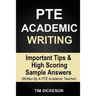 PTE Academic Writing: Important Tips & High Scoring Sample Answers (Written By A PTE Academic Teacher)