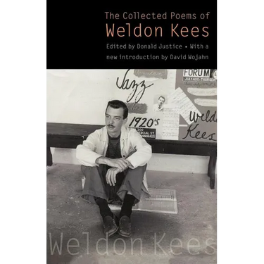 The Collected Poems of Weldon Kees (Third Edition)