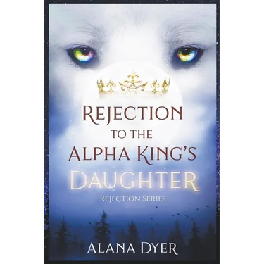 Rejection to the Alpha King's Daughter