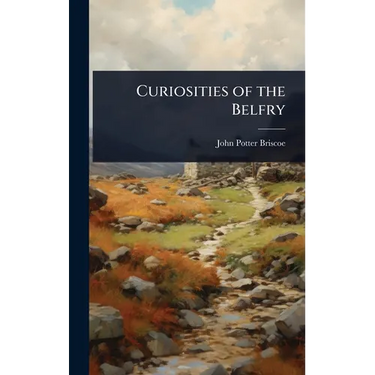 Curiosities of the Belfry