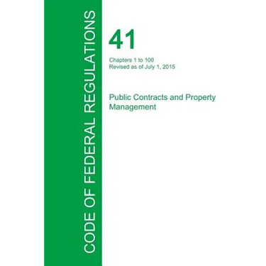 Code of Federal Regulations Title 41, Volume 1, July 1, 2015