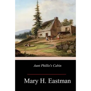 Aunt Phillis's Cabin