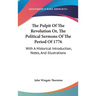 The Pulpit Of The Revolution Or, The Political Sermons Of The Period Of 1776: With A Historical Introduction, Notes, And Illustrations