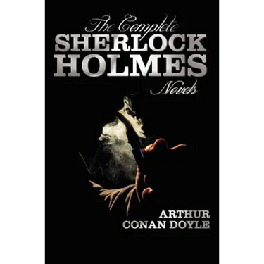The Complete Sherlock Holmes Novels - Unabridged - A Study in Scarlet, the Sign of the Four, the Hound of the Baskervilles, the Valley of Fear