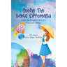 Seeing the World Differently: Inside the Beautiful Mind of a Child with Autism