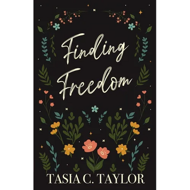 Finding Freedom: Finding Freedom in a Self-Love Culture