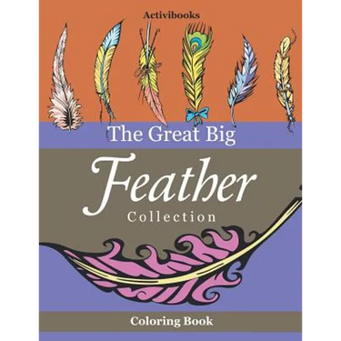 The Great Big Feather Collection Coloring Book