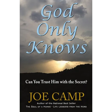 God Only Knows: Can You Trust Him with the Secret?