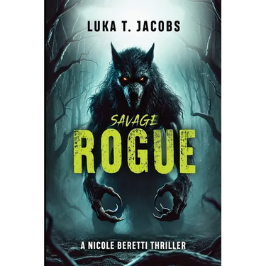 Savage Rogue: A Nicole Beretti Thriller