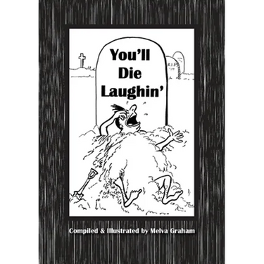 You'll Die Laughin'