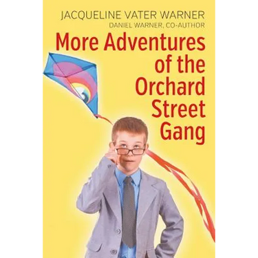 More Adventures of the Orchard Street Gang