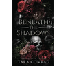 Beneath the Shadows