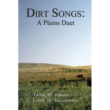 Dirt Songs: A Plains Duet