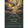 Making the Impossible Possible: It Is All About Who Is With You