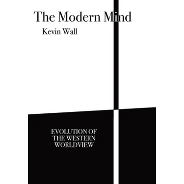 The Modern Mind: Evolution of the Western worldview