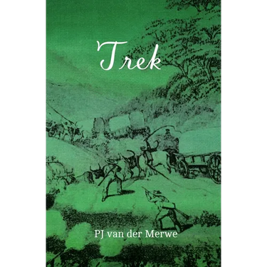 Trek: Studies about the Mobility of the Pioneering Population at the Cape