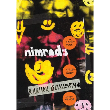 Nimrods: A Fake-Punk Self-Hurt Anti-Memoir