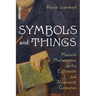 Symbols and Things: Material Mathematics in the Eighteenth and Nineteenth Centuries