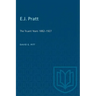 E.J. Pratt: The Truant Years 1882-1927