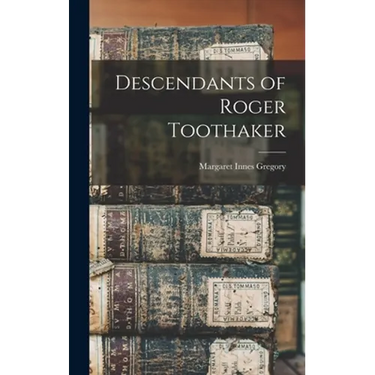 Descendants of Roger Toothaker