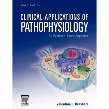 Clinical Applications of Pathophysiology: An Evidence-Based Approach