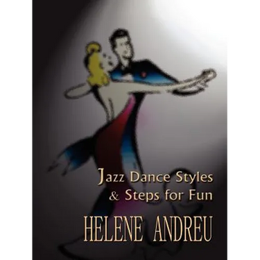 Jazz Dance Styles and Steps for Fun