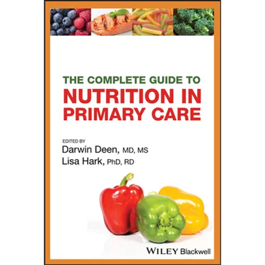 The Complete Guide to Nutrition in Primary Care