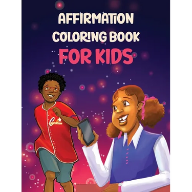 Affirmation Coloring Book For Kids: Affirmations Coloring Book for Kids