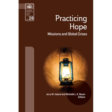 Practicing Hope: Missions and Global Crises