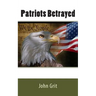 Patriots Betrayed