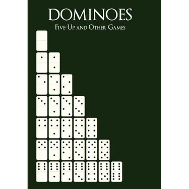 Dominoes: Five-Up and Other Games