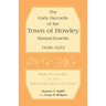 The Early Records of the Town of Rowley, Massachusetts, 1639-1672: Being Volume One of the printed Records of the Town