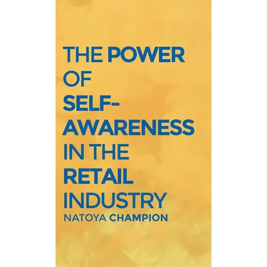 The Power of Self-Awareness in the Retail Industry