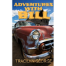 Adventures With Bill