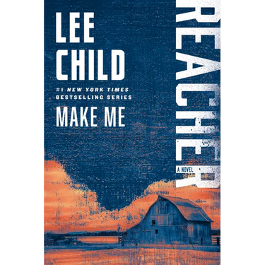 Make Me: A Reacher Novel