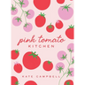 Pink Tomato Kitchen: The Secret Sauce to Entertaining